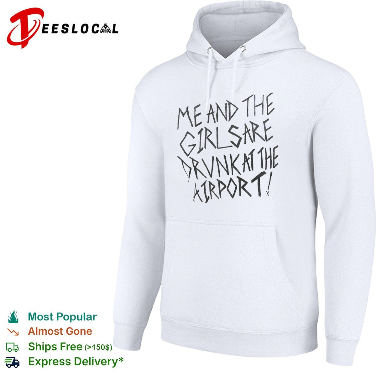 Me and the girls are drunk at the airport shirt Unisex