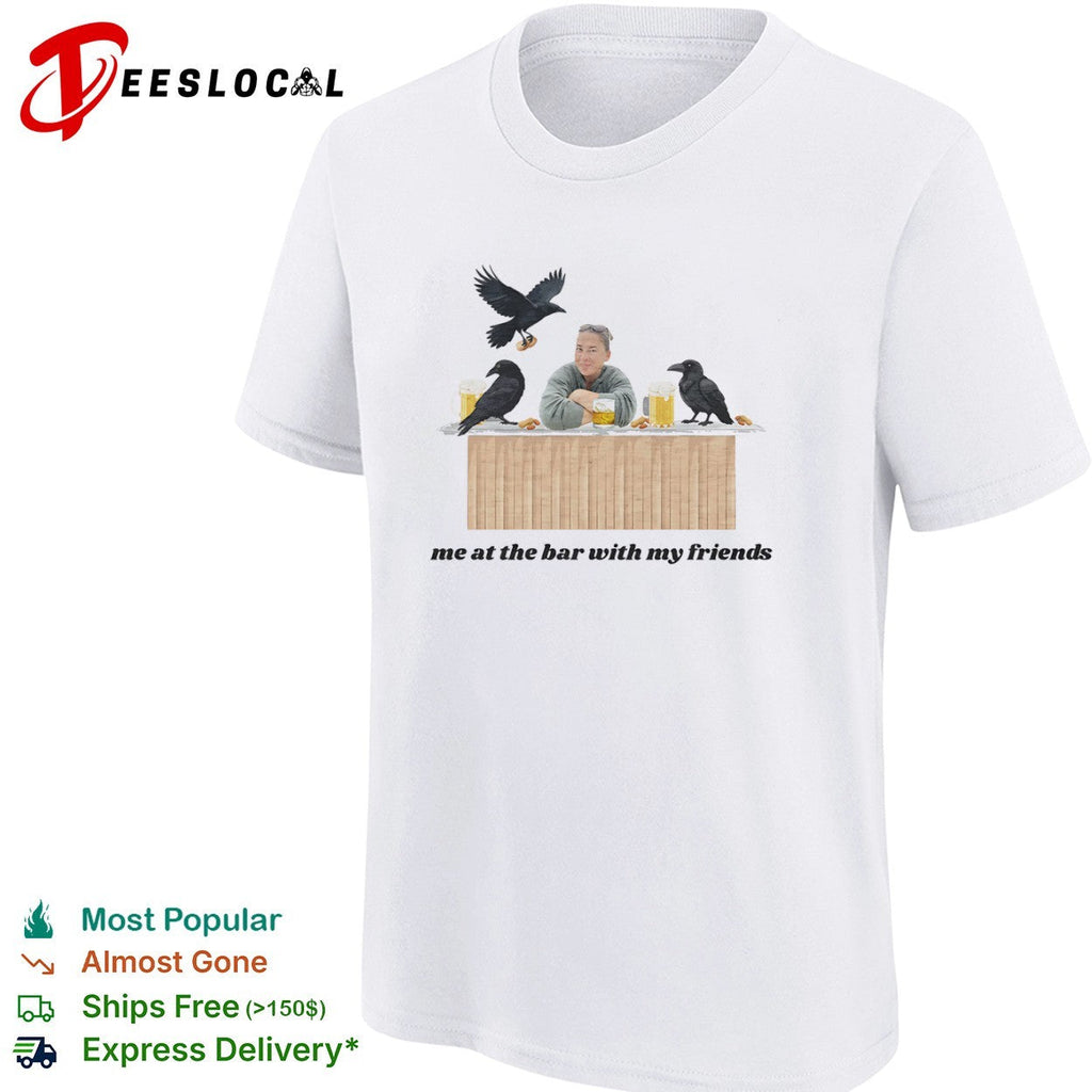 Me at the bar with my friends Crow Beer Peanuts Drinking shirt Unisex