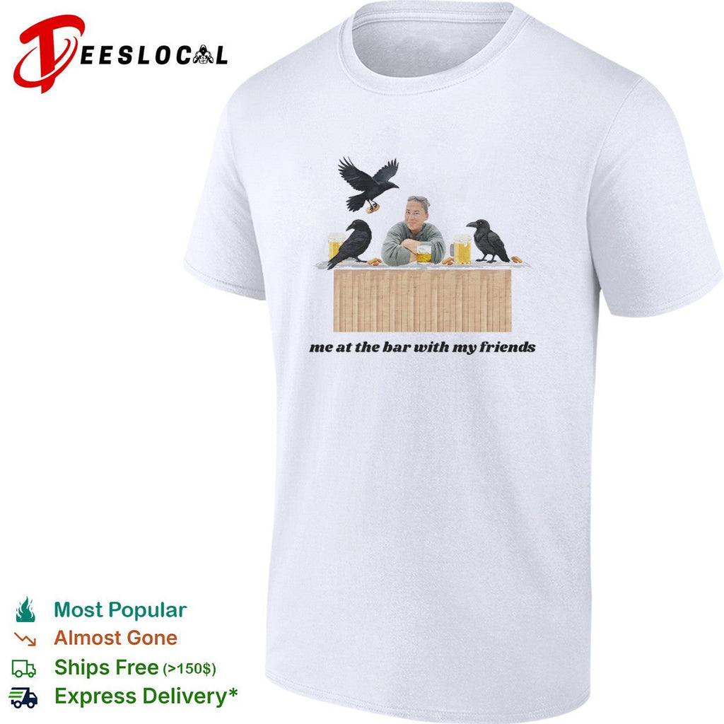 Me at the bar with my friends Crow Beer Peanuts Drinking shirt Unisex