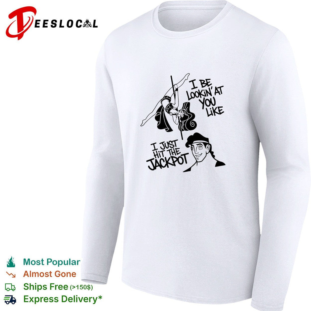 Megara and Hercules I be lookin’at you like I just hit the Jackpot shirt Unisex