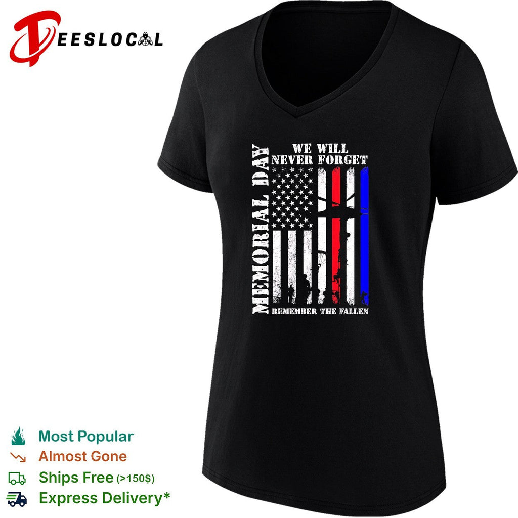 Memorial Day We Will Never Forget Remember the Fallen American Flag Soldier shirt Unisex