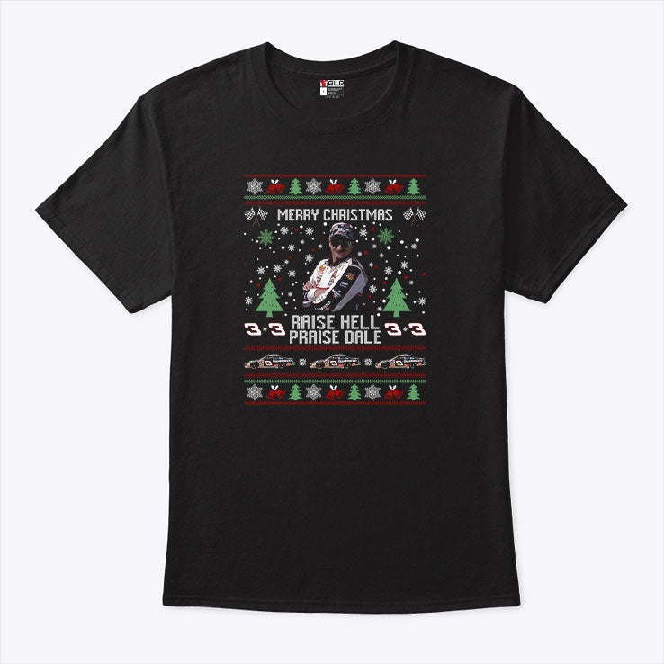 Merry Christmas Raise Hell Praise Dale Earnhardt T Shirt Unisex