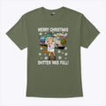 Merry Christmas Shitter Was Full T Shirt Unisex