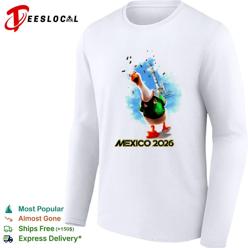 Mexico 2026 World Cup Celebration Soccer Goose shirt Unisex