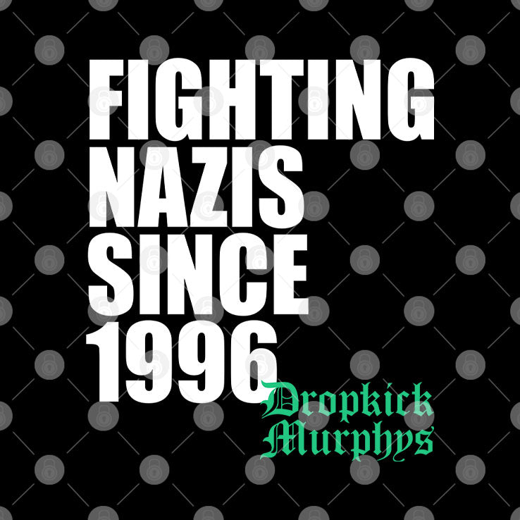 Michael Fanone Dropkick Murphys Fighting Nazis Since 1996 Shirt Unisex