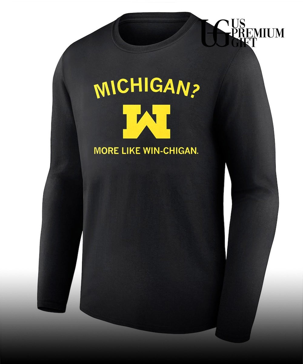 Michigan More Like Winchigan shirt Unisex