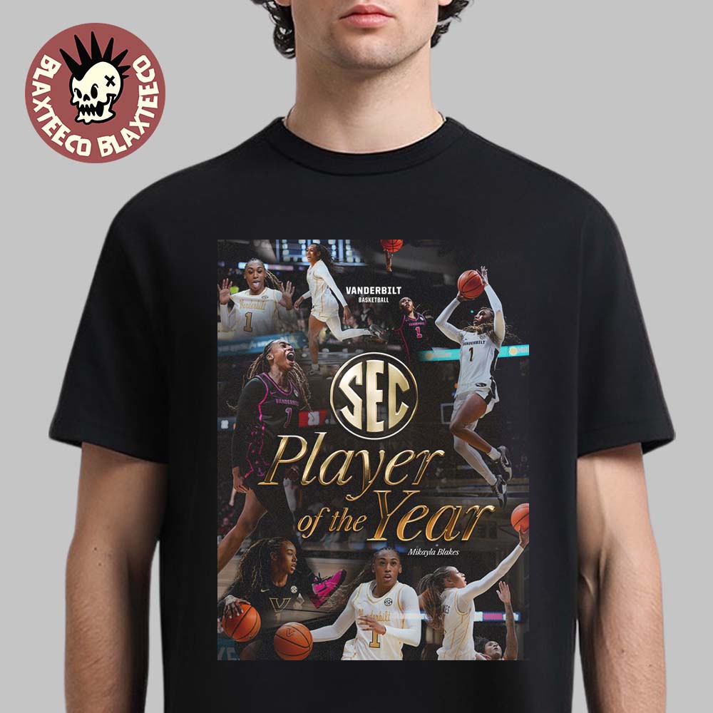 Mikayla Blakes Vanderbilt Commodores Women’s Basketball 2026 SEC Player Of The Year