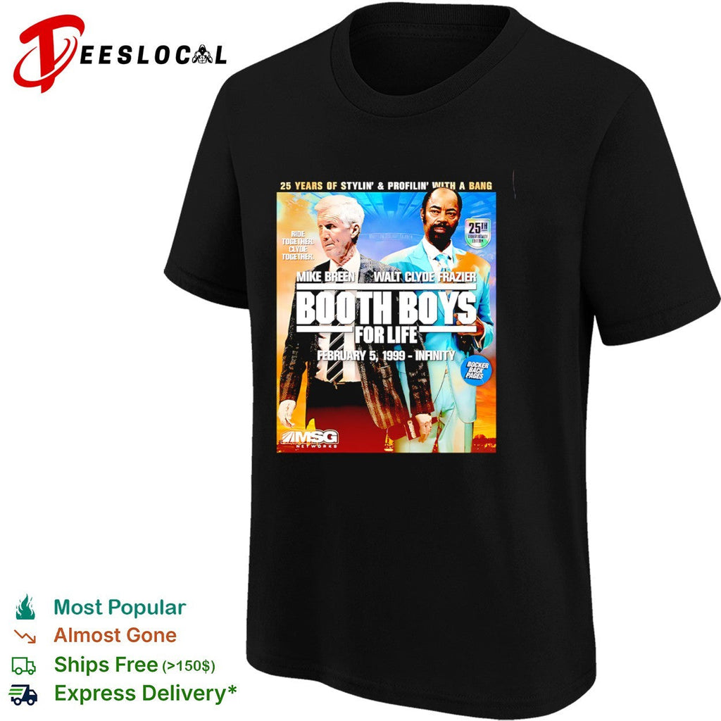 Mike Breen and Walt Clyde Frazier Booth Boys for Life 25th shirt Unisex