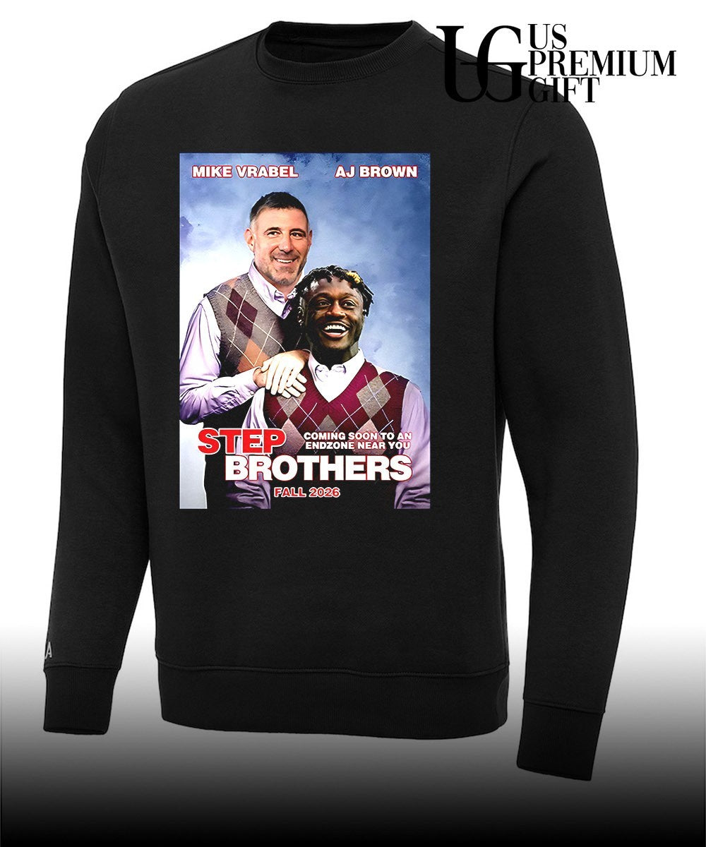 Mike Vrabel and AJ Brown Step Brothers Coming Soon to an Endzone Near You shirt Unisex
