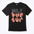 Milf Man I Love Feet T Shirt Unisex