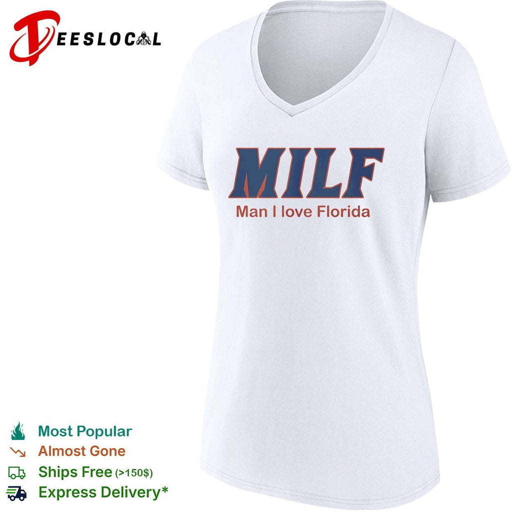 Milf Man I Love Florida University of Florida Gators shirt Unisex