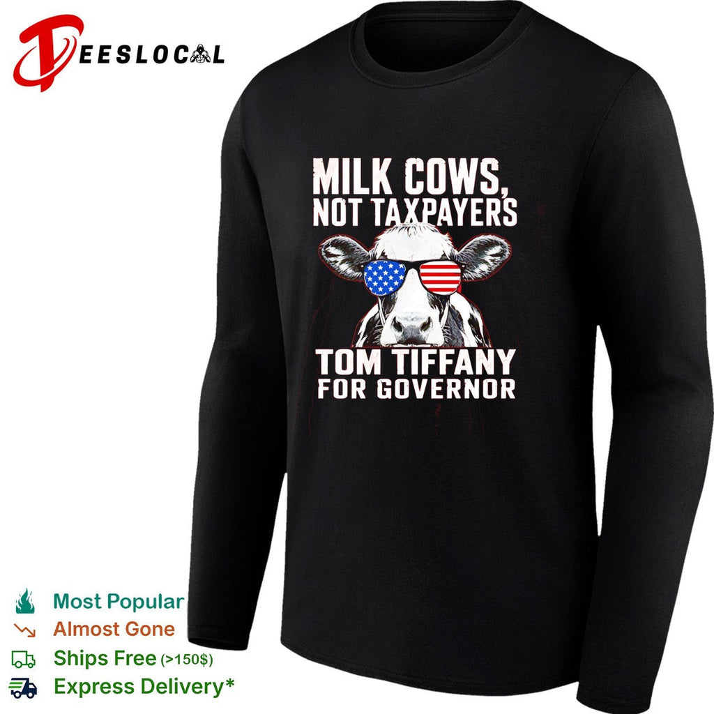 Milk Cows Not Taxpayers Tom Tiffany for Governor American flag sunglasses shirt Unisex