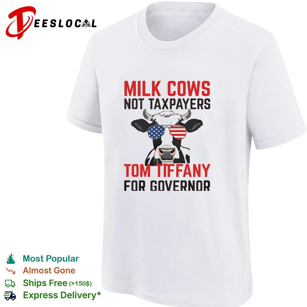 Milk Cows Not Taxpayers Tom Tiffany for Governor USA Flag Sunglasses Shirt Unisex