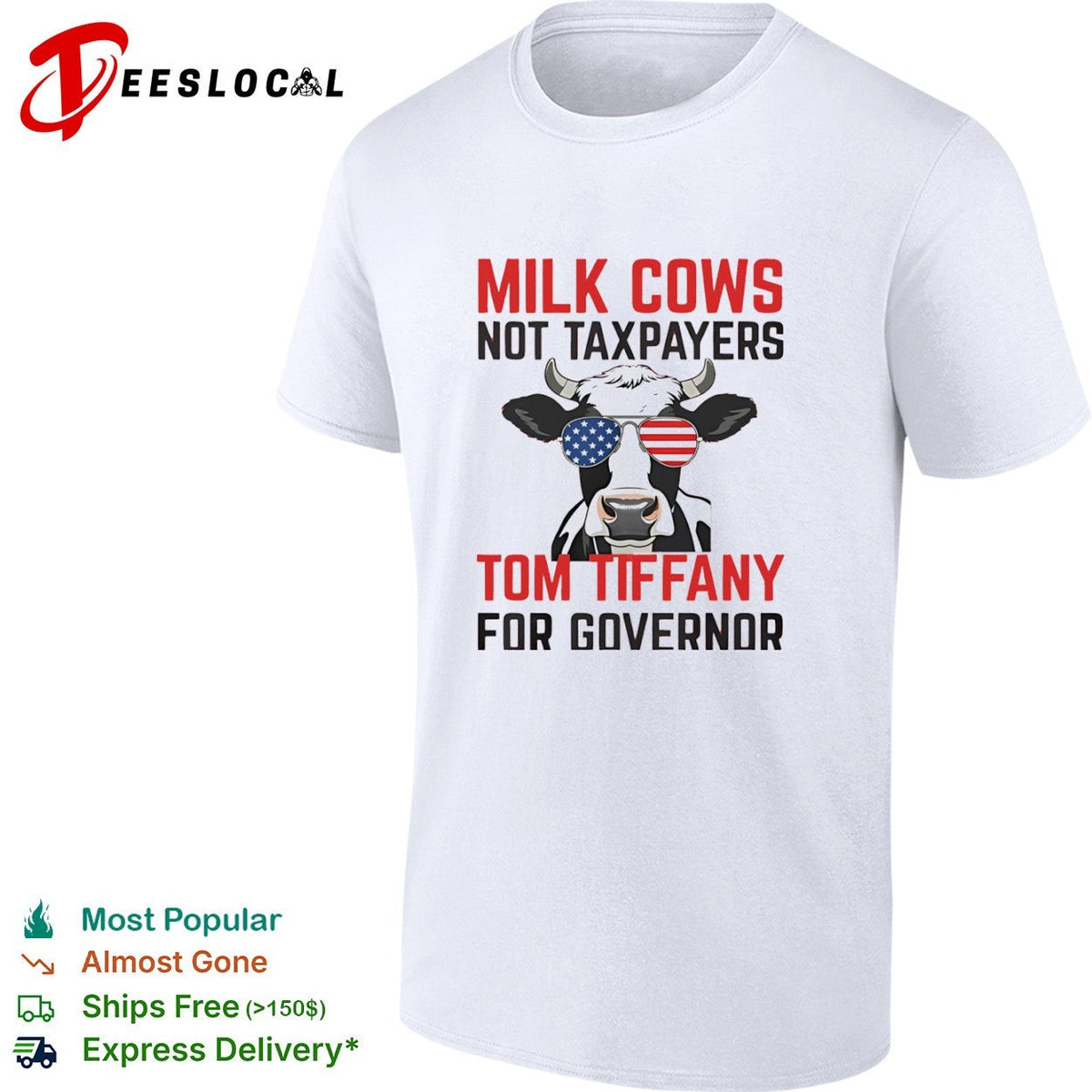 Milk Cows Not Taxpayers Tom Tiffany for Governor USA Flag Sunglasses Shirt Unisex