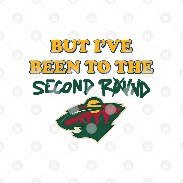Minnesota Hockey I’ve Never Been To Heaven But I’ve Been To The Second Round Shirt Unisex