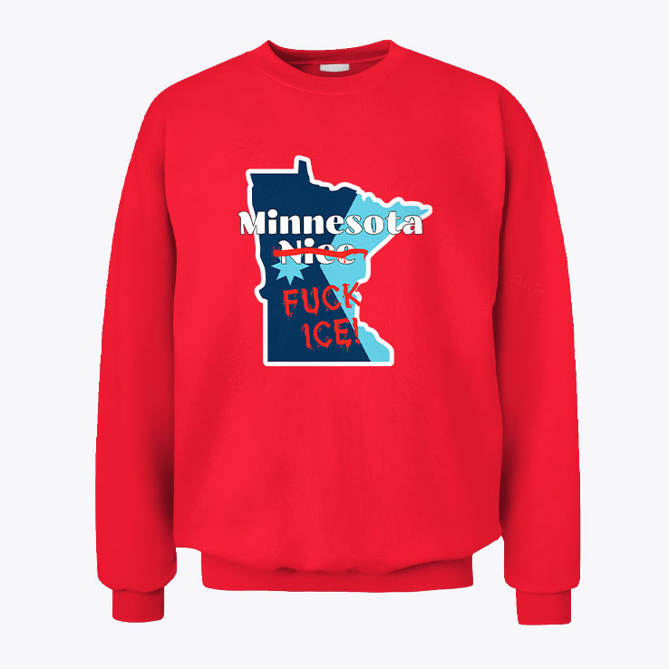 Minnesota Nice Fuck Ice Anti Trump Fuck Ice Unisex