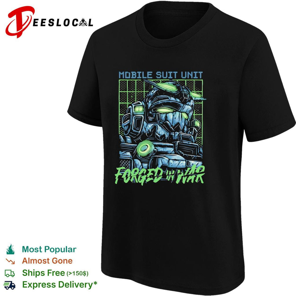 Mobile Suit Unit Forged In War shirt Unisex