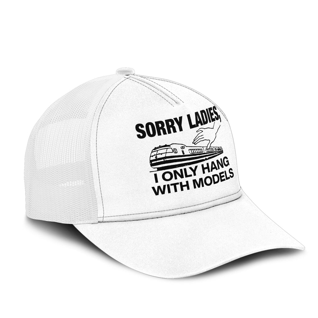 Model Railway Sorry Ladies I Only Hang With Models Trucker Cap Unisex