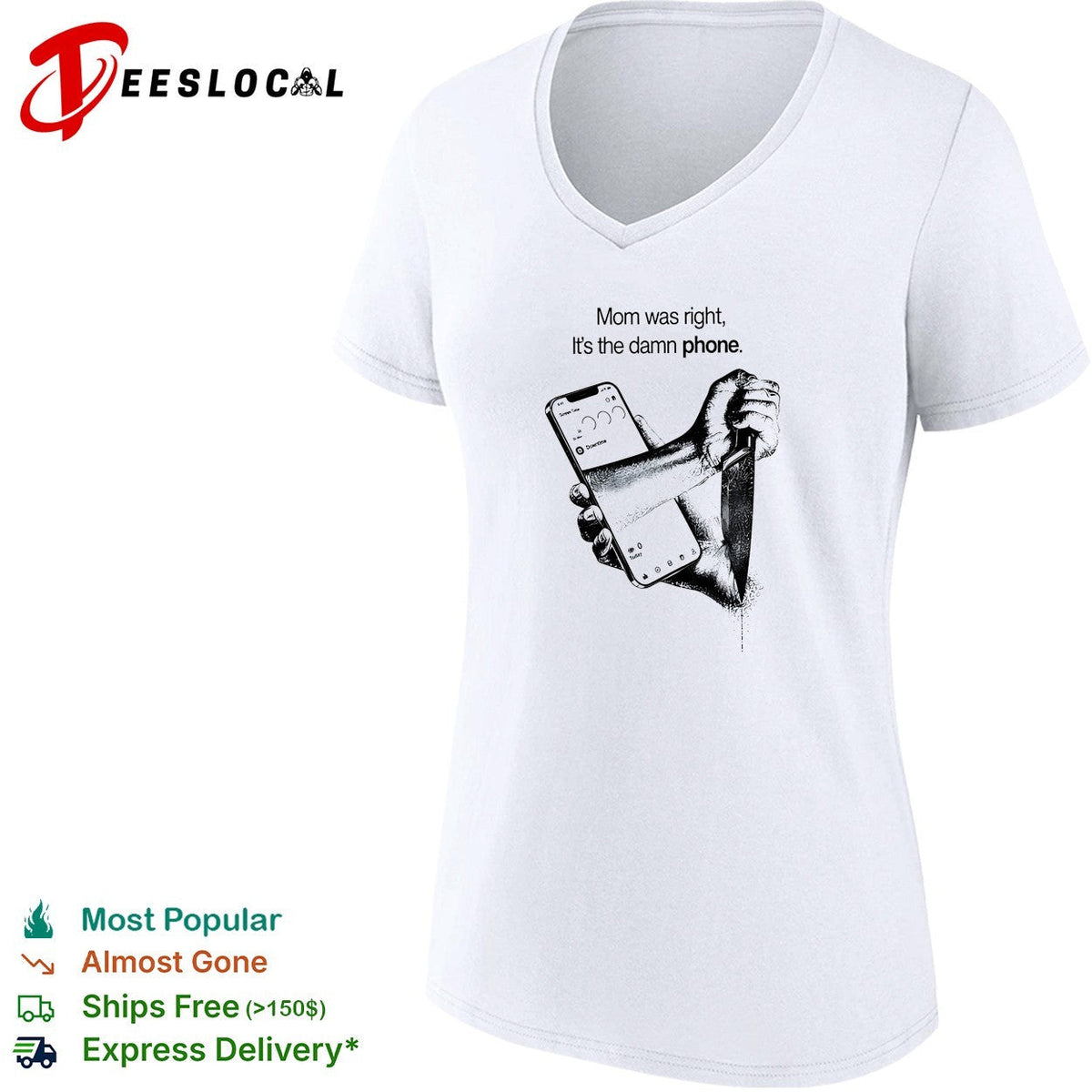 Mom was right it’s the damn phone knife shirt Unisex