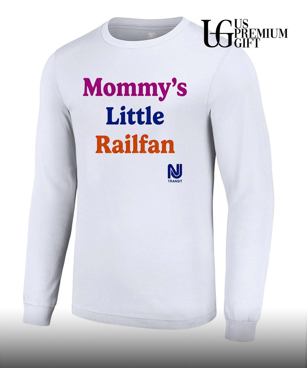 Mommy’s Little Railfan shirt Unisex