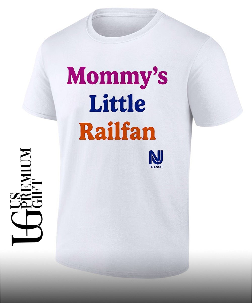 Mommy’s Little Railfan shirt Unisex
