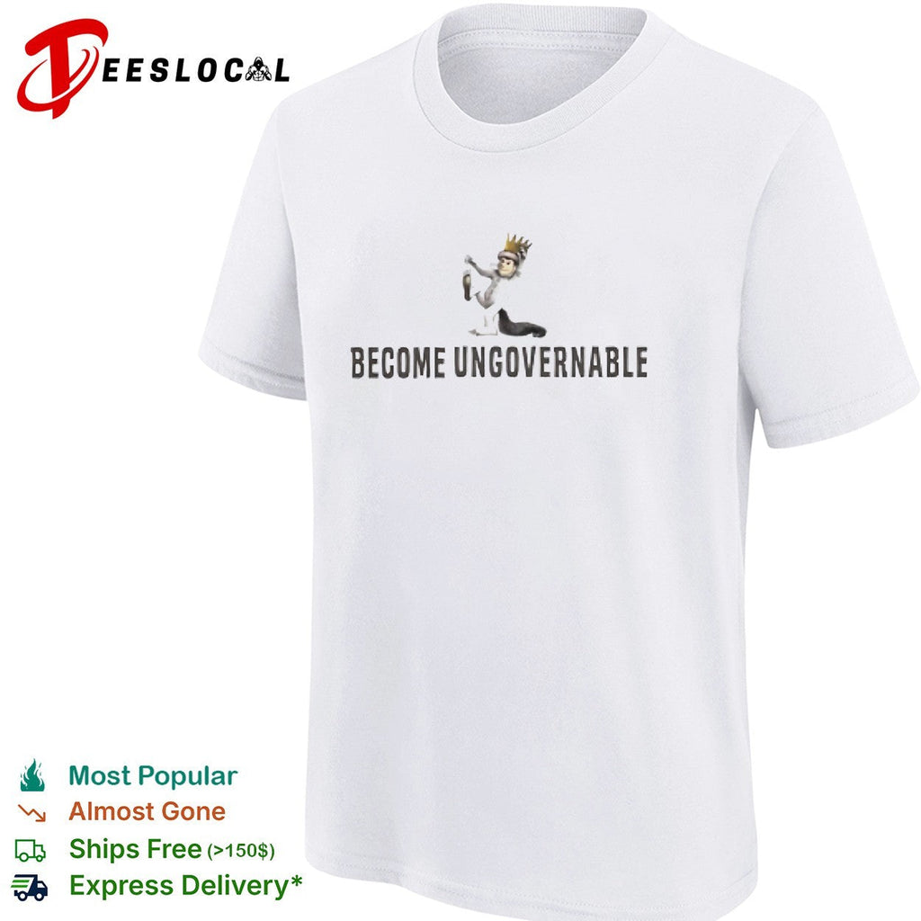 Monkey wearing crown become ungovernable shirt Unisex