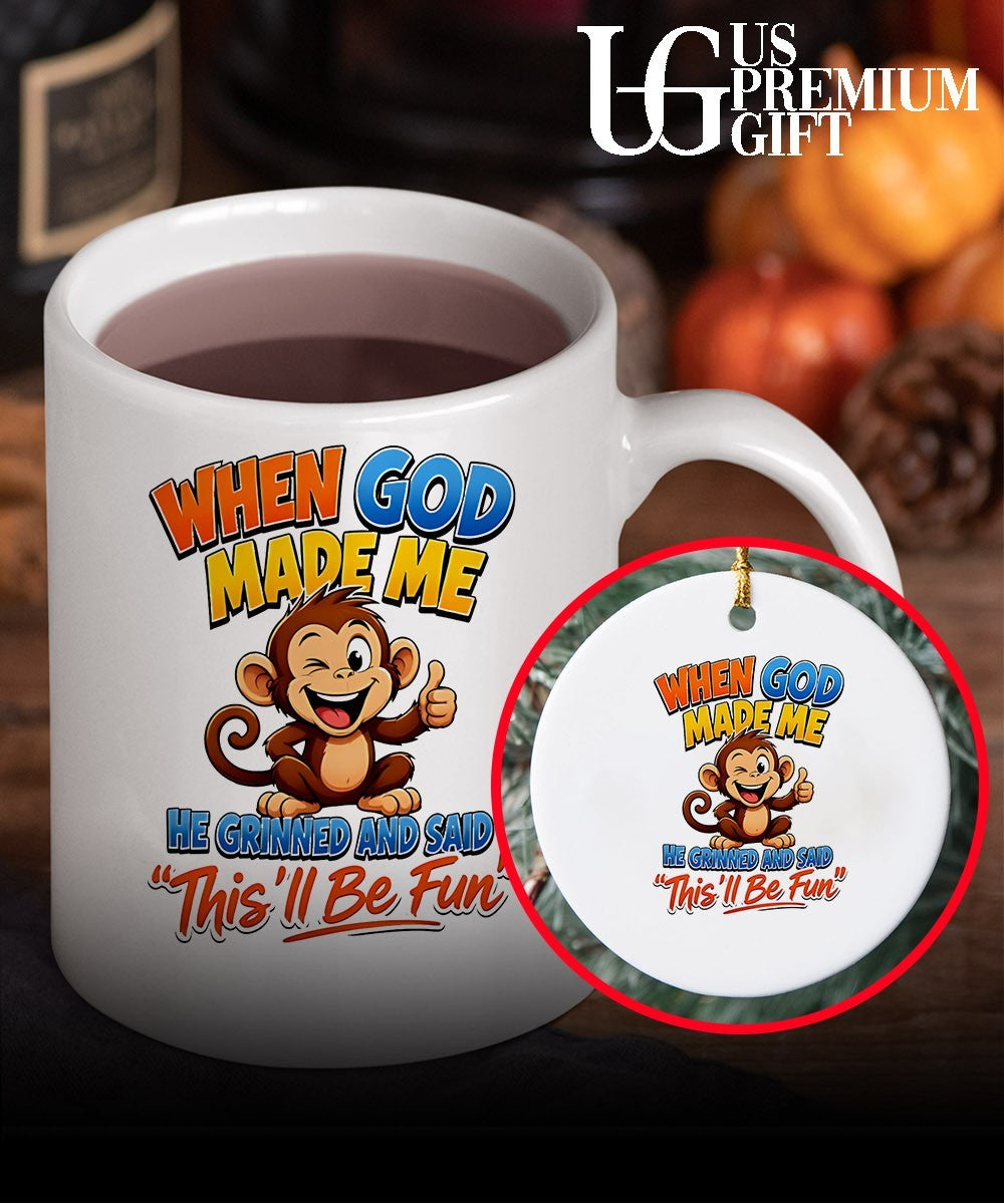 Monkey when god made me he grinned and said this’ll be fun shirt Unisex