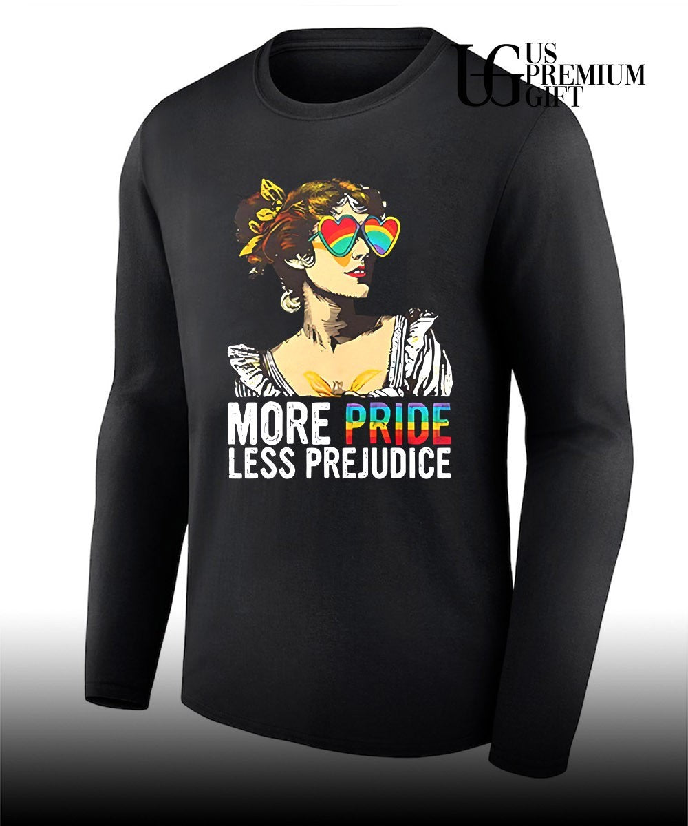 More Pride Less Prejudice shirt Unisex