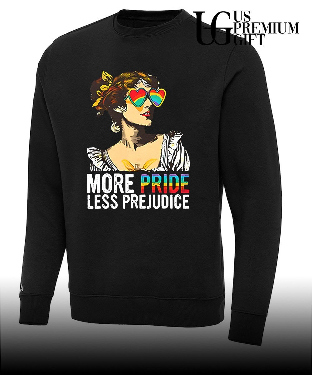 More Pride Less Prejudice shirt Unisex