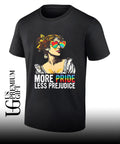 More Pride Less Prejudice shirt Unisex
