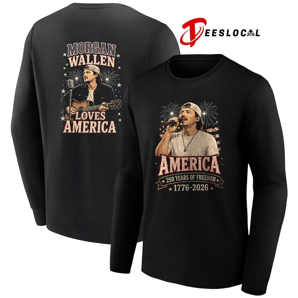 Morgan Wallen 250 years of freedom loves America shirt Unisex