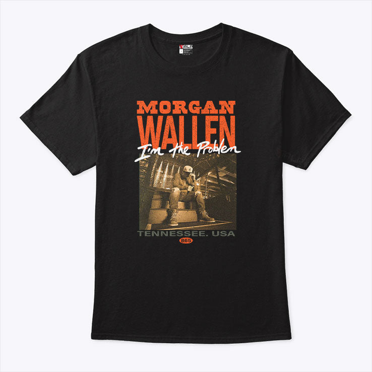 Morgan Wallen I’m The Problem Tennessee USA T Shirt Unisex