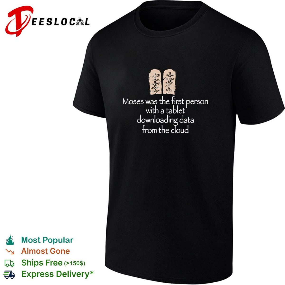 Moses was the first person with a tablet downloading data from the cloud joke shirt Unisex