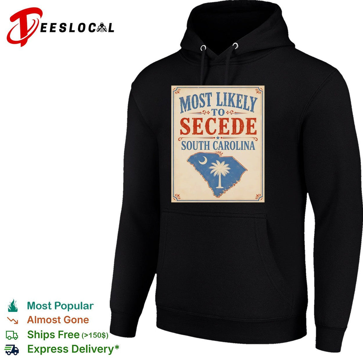 Most likely to secede South Carolina state flag historical political shirt Unisex
