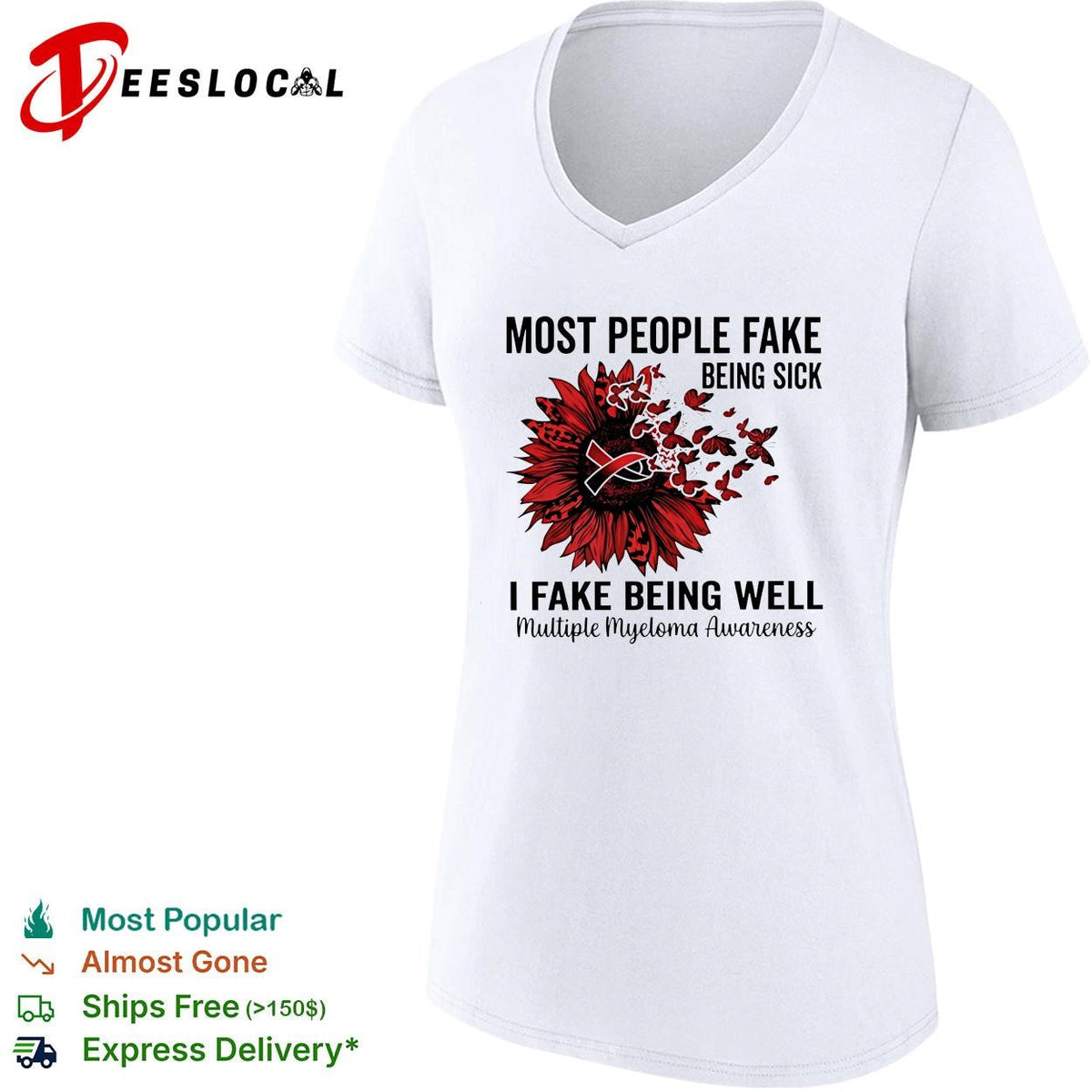 Most people fake being sick I fake being well multiple myeloma awareness shirt Unisex