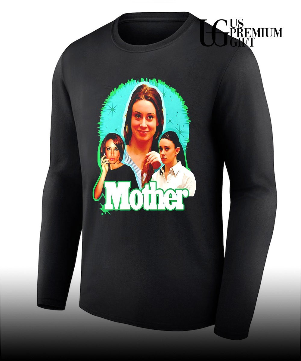 Mother Casey Anthony shirt Unisex