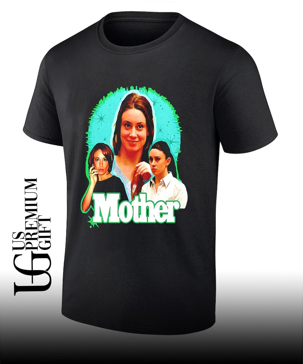 Mother Casey Anthony shirt Unisex