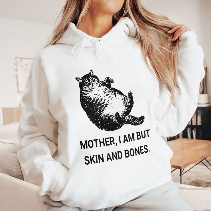 Mother I Am But Skin And Bones Cat T Shirt Unisex