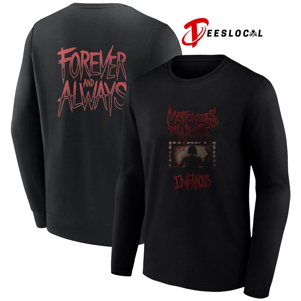 Motionles in white infamous forever and always graphic shirt Unisex