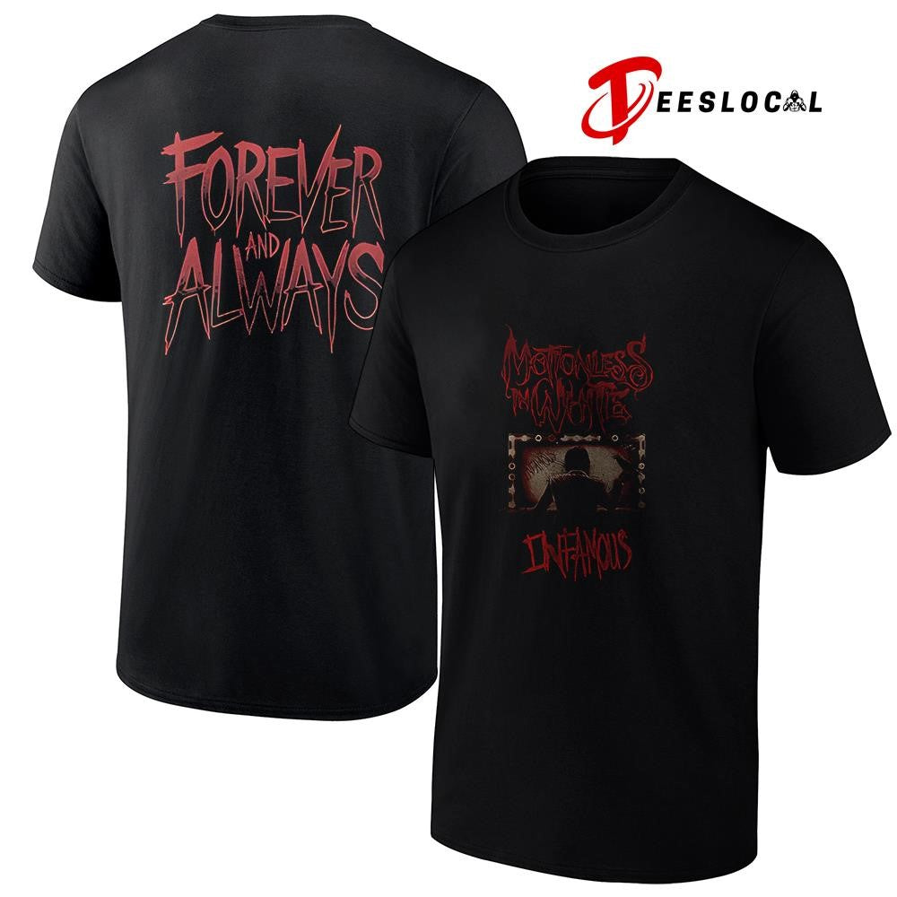 Motionles in white infamous forever and always graphic shirt Unisex