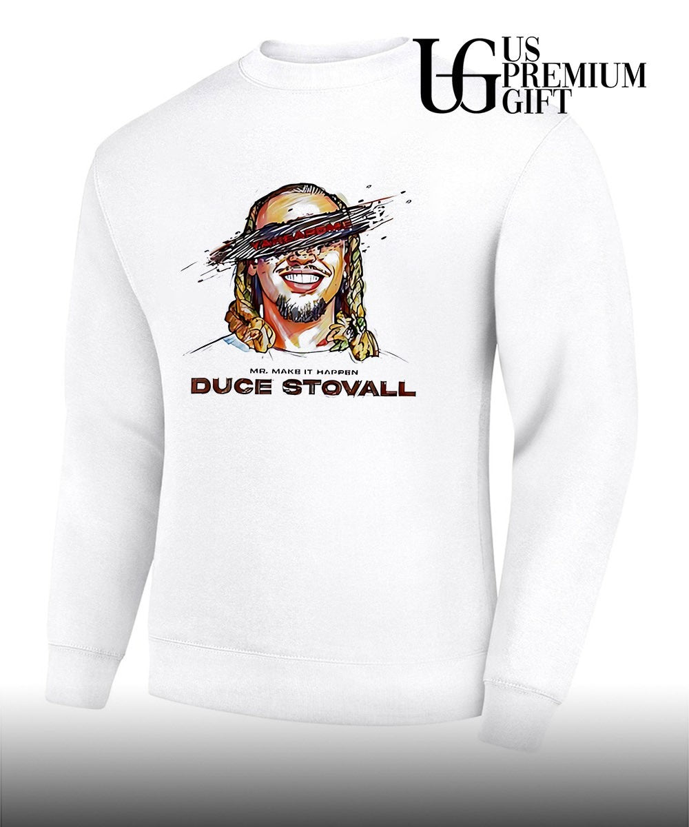 Mr make it happen Duce Stovall yaheardme potrait shirt Unisex