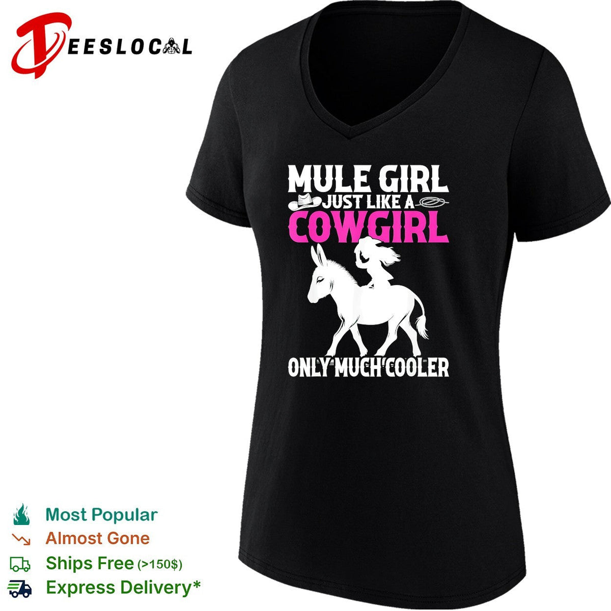Mule girl just like a cowgirl only much cooler bold lettering graphic shirt Unisex