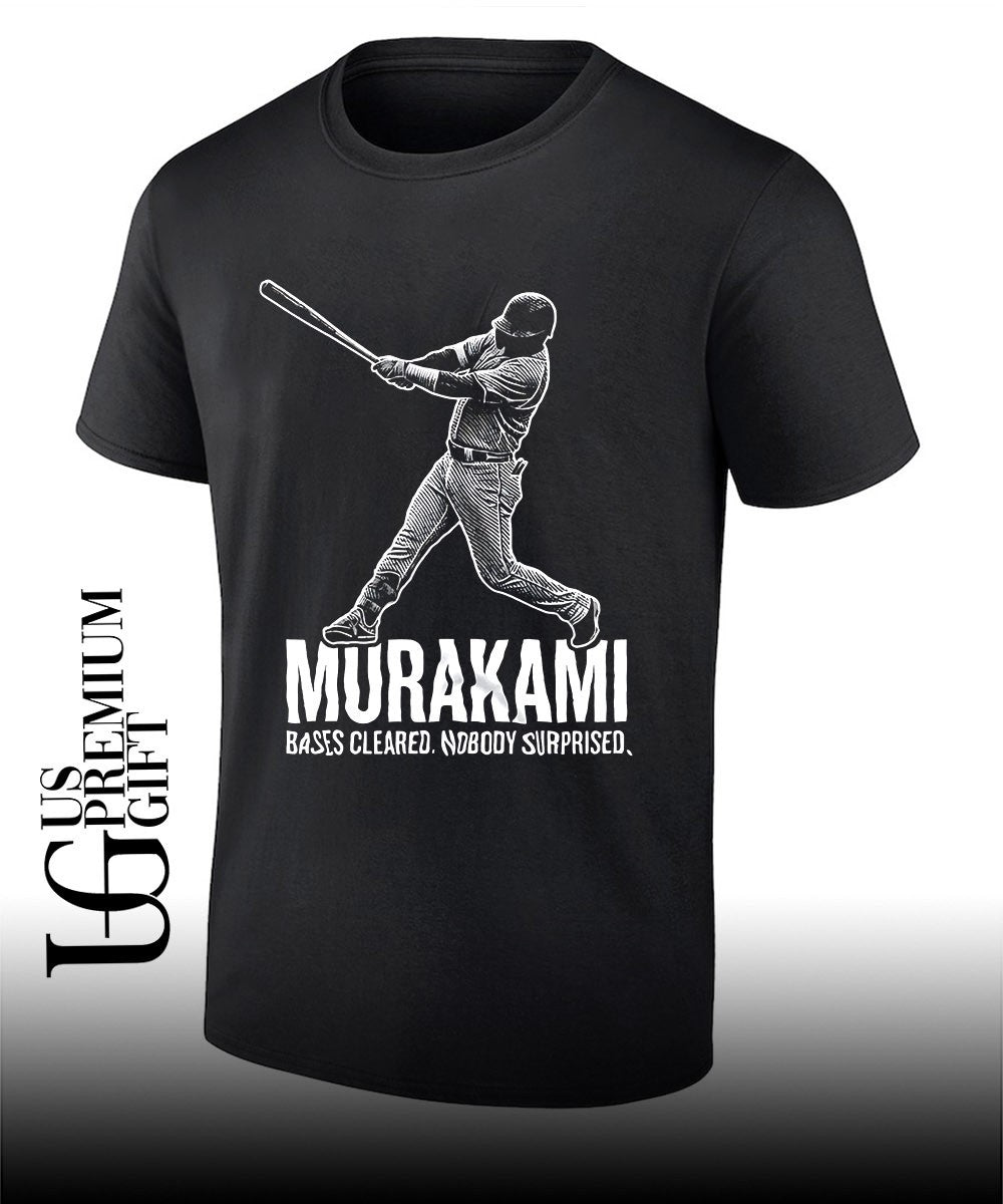 Munetaka Murakami baseball Murakami bases cleared nobody surprised shirt Unisex