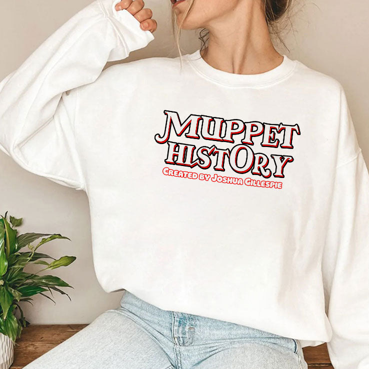 Muppet History Created By Joshua Gillespie Shirt Unisex