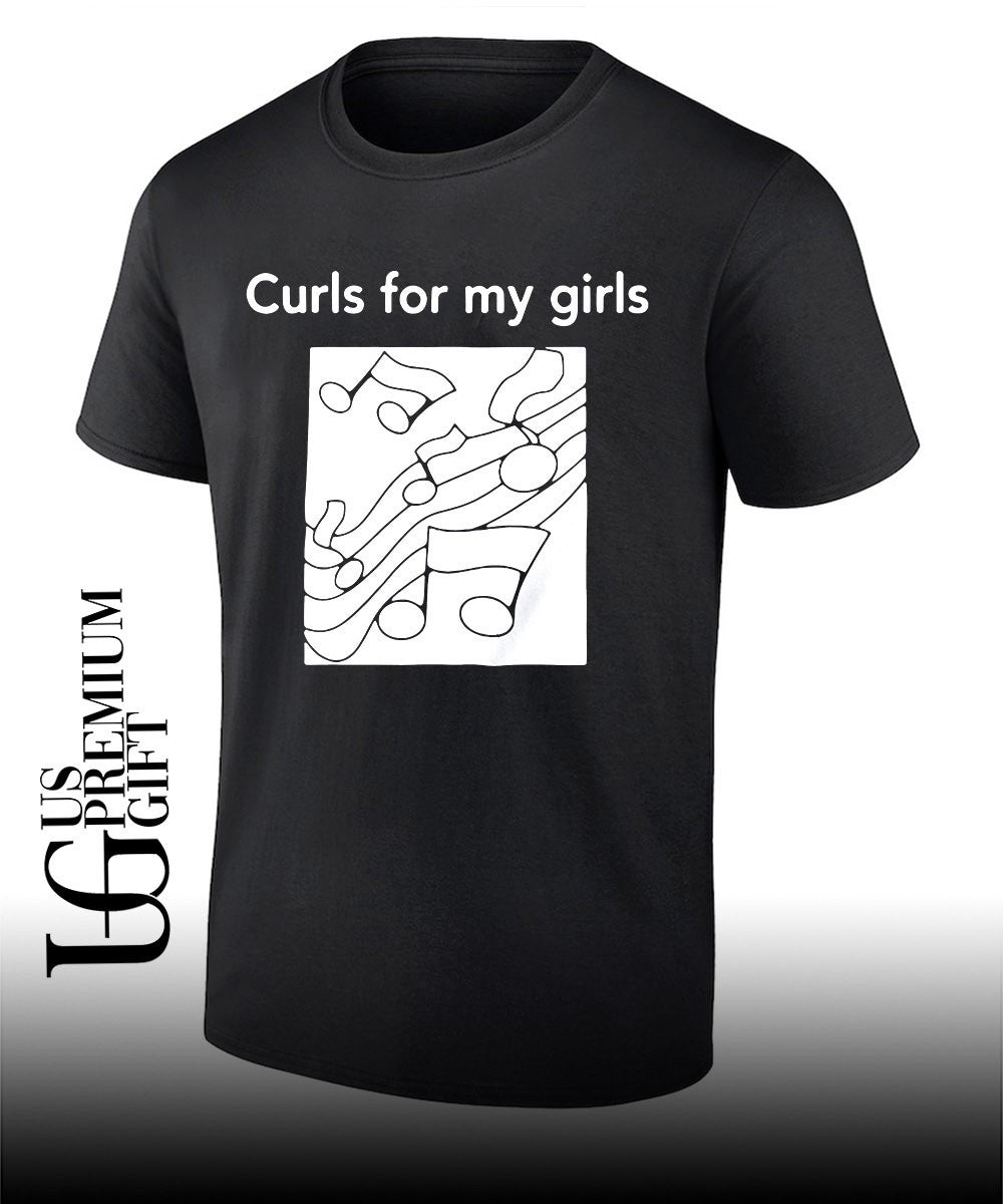 Musical Notes Curls for my girls shirt Unisex