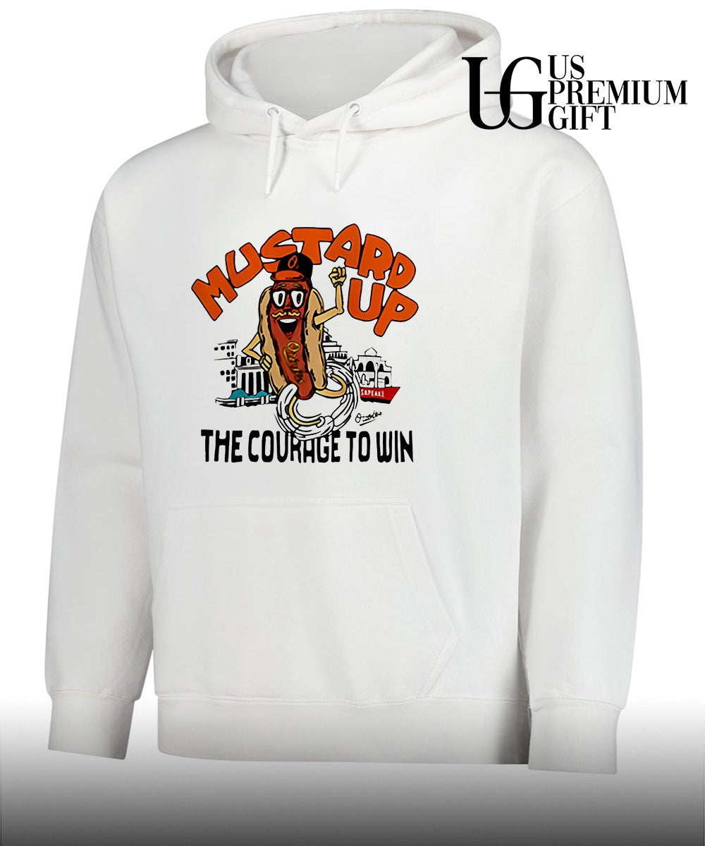 Mustard up the courage to win Baltimore Orioles shirt Unisex