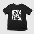 My Cat Said You’re A Bitch Shirt, Sweatshirt