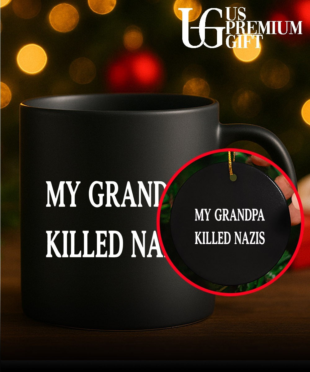 My Grandpa Killed Nazis shirt Unisex