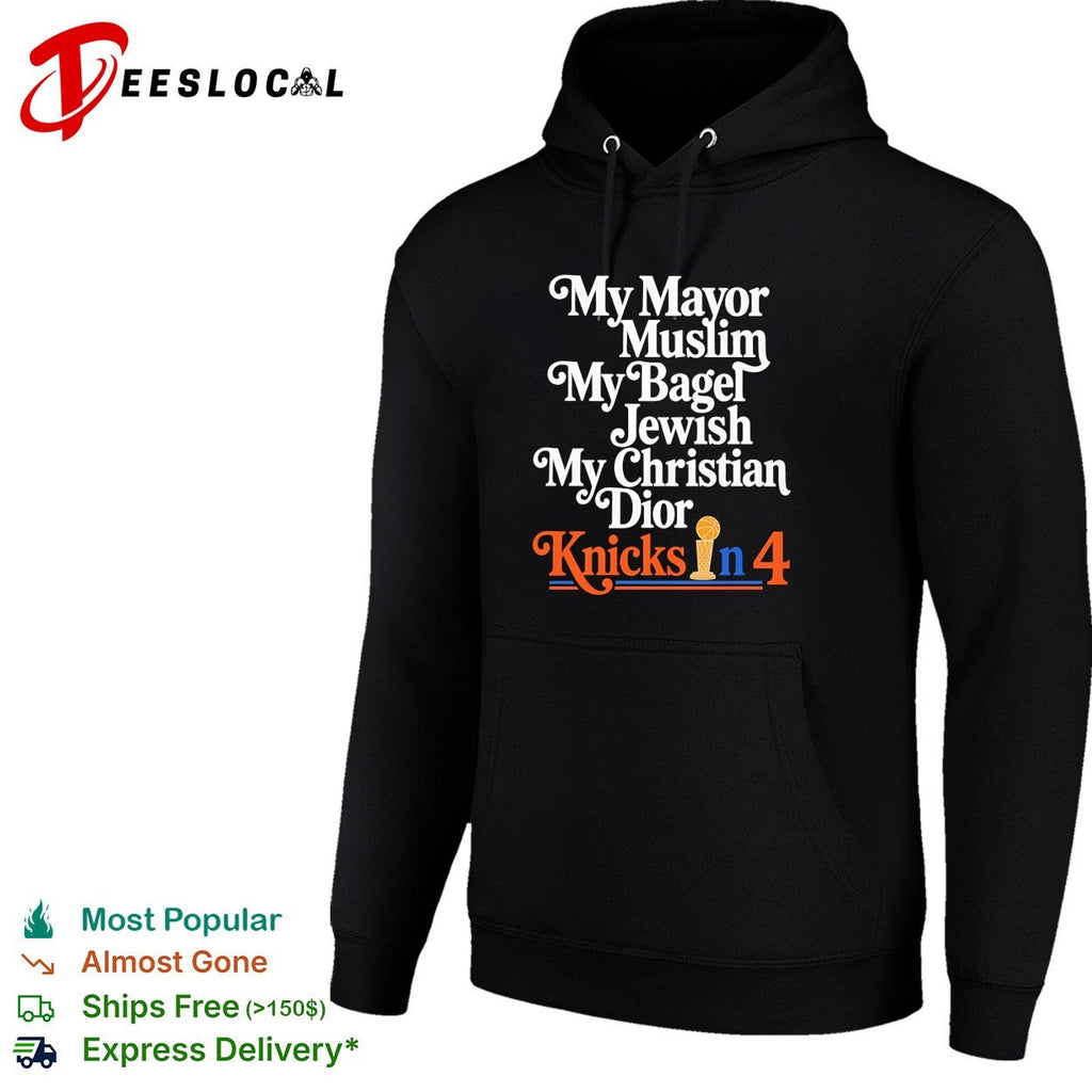 My Mayor Muslim My Bagel Jewish My Christian Dior Knicks in 4 New York Basketball shirt Unisex