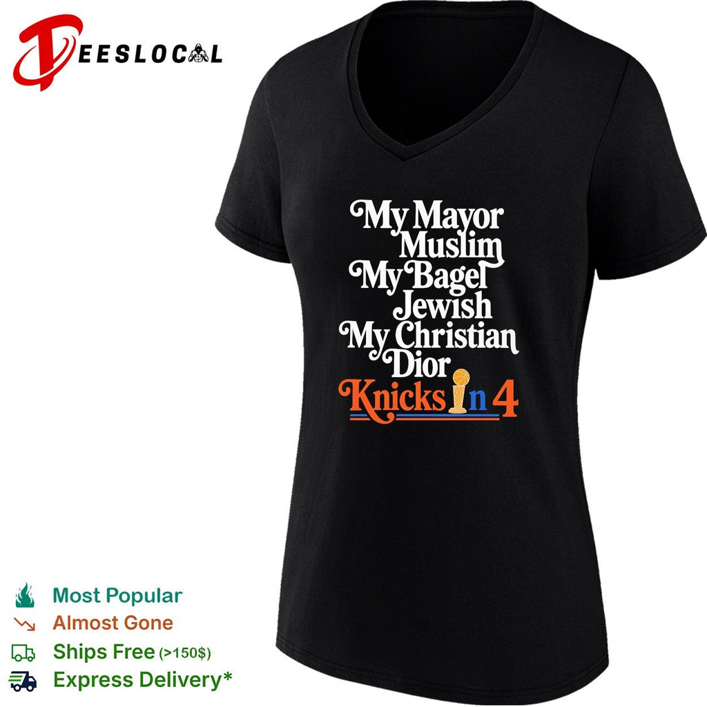 My Mayor Muslim My Bagel Jewish My Christian Dior Knicks in 4 New York Basketball shirt Unisex